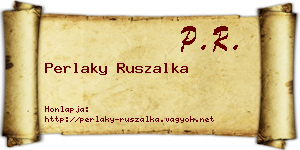 Perlaky Ruszalka névjegykártya
